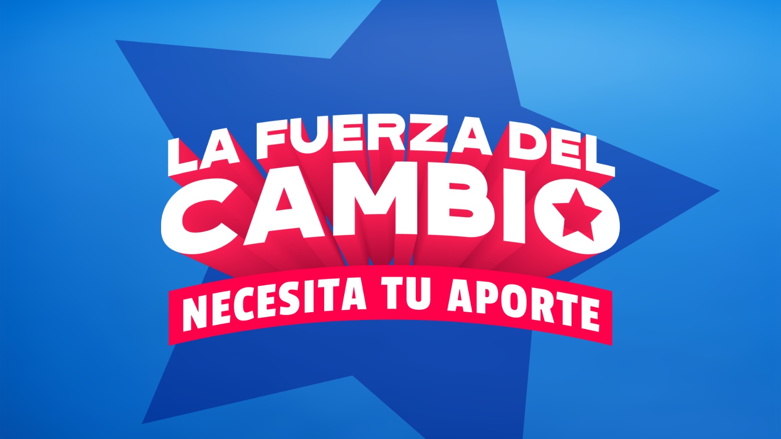 La Fuerza del Cambio necesita tu aporte